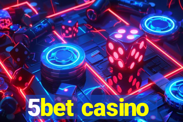 5bet casino